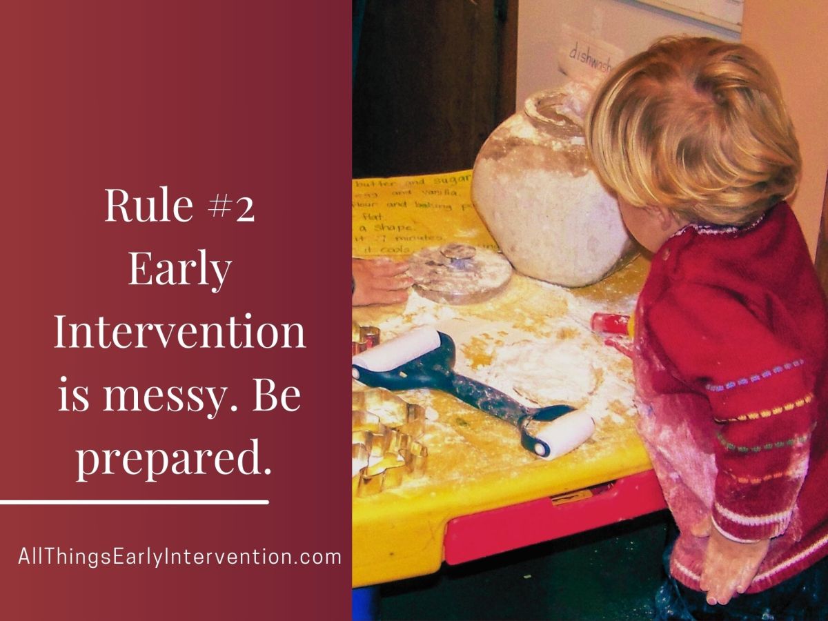 Rule 2: Prepare to get&nbsp;messy.