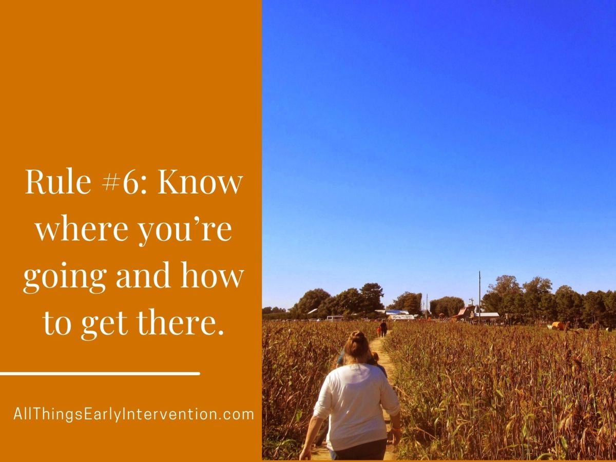 Rule 6: Know where you’re going and how to get&nbsp;there.