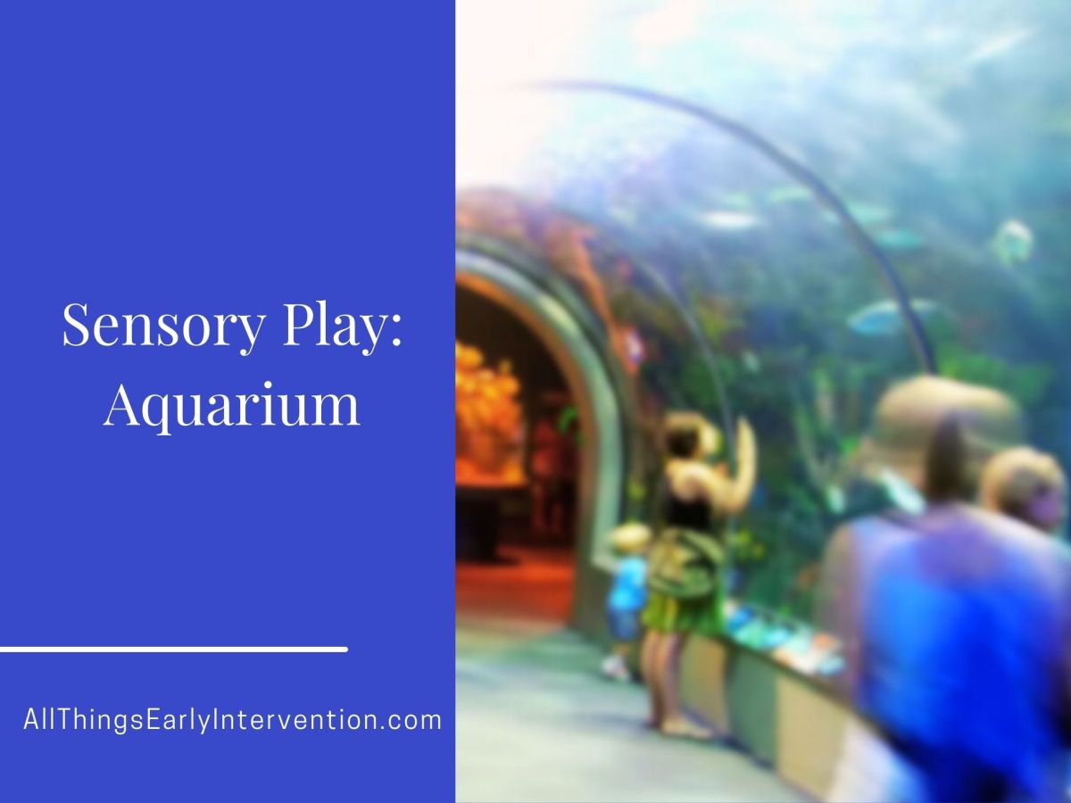 Sensory Play: A Calming Aquarium&nbsp;Scene