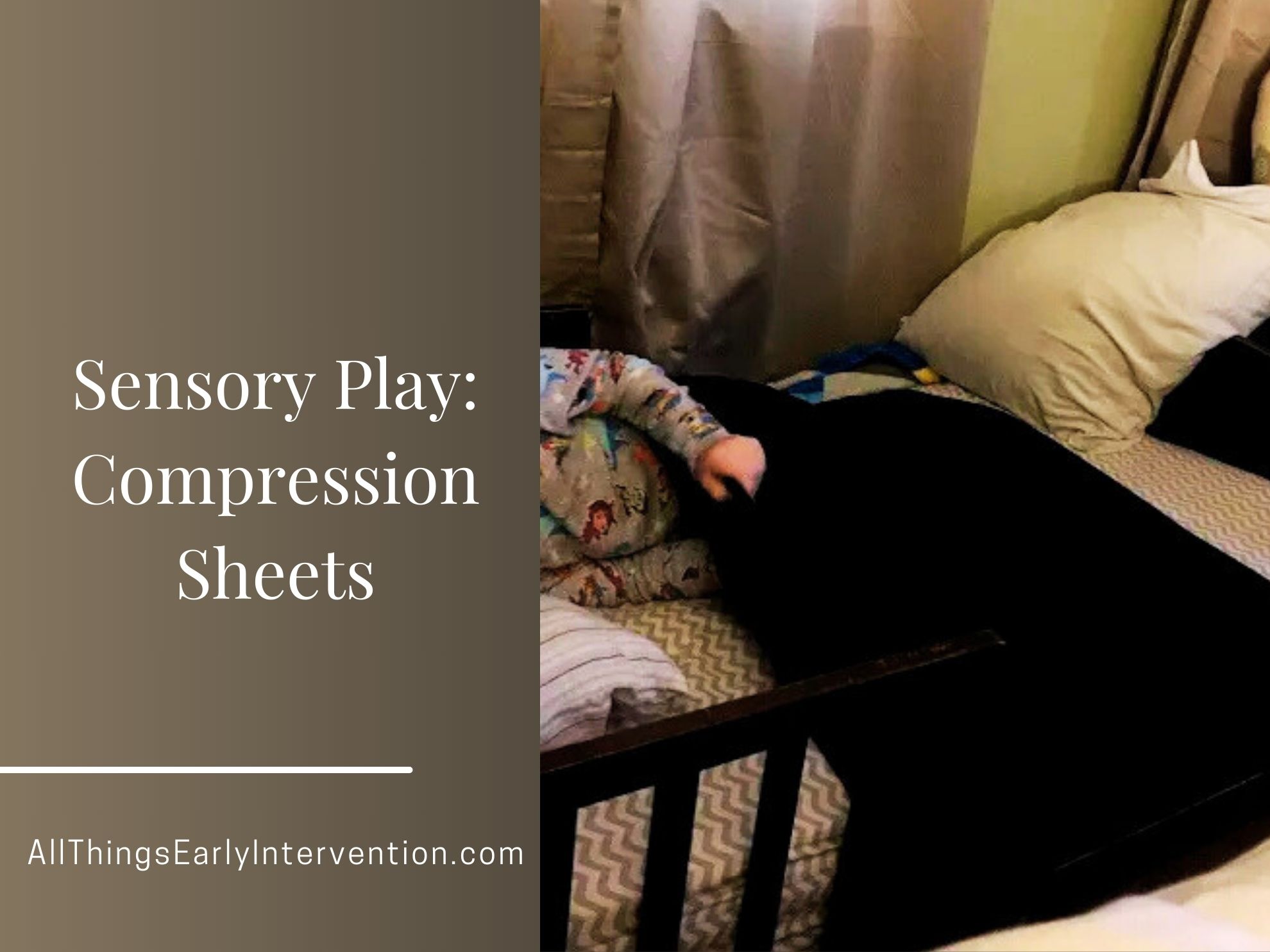 Sensory Input: Compression Sheets – All Things Early Intervention