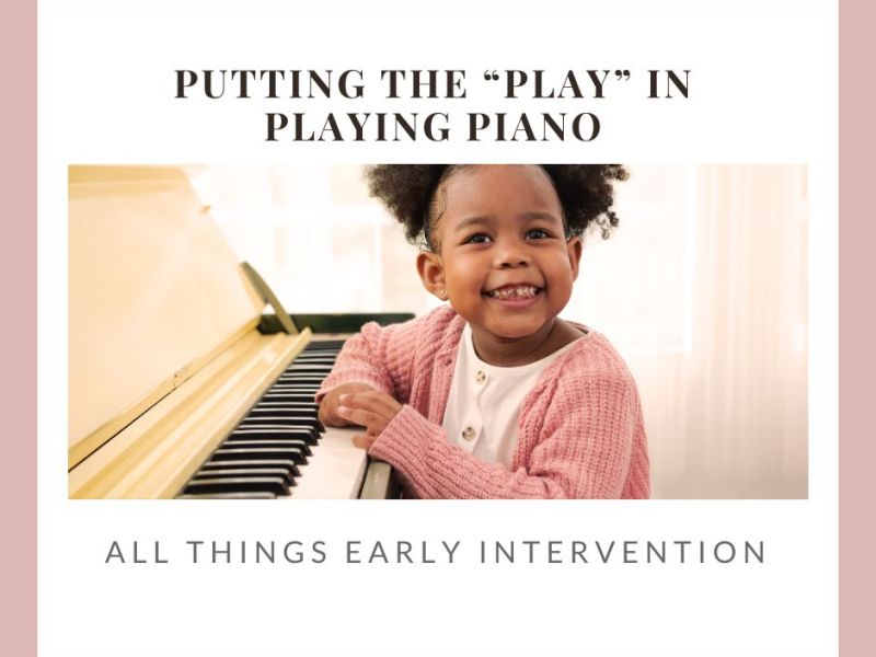 Piano Play: Putting The Play Into Playing&nbsp;Piano