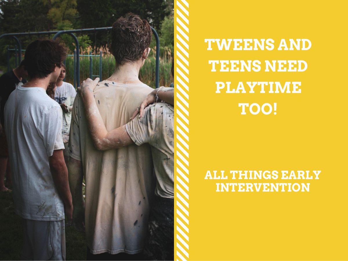 Tweens and Teens Need Playtime Too!