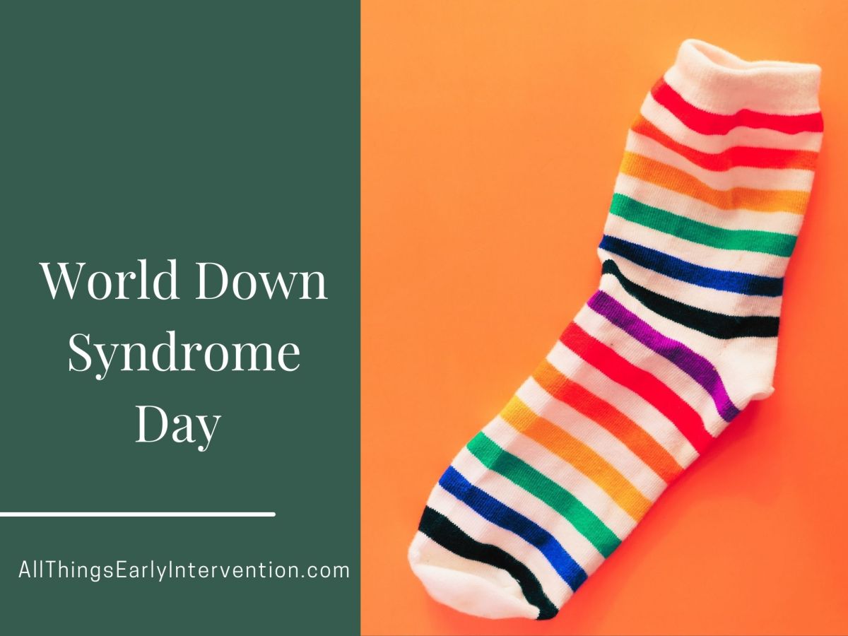 Rock Your Socks & Celebrate World Down Syndrome Day in Early&nbsp;Intervention