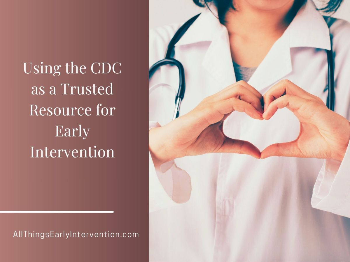 Using the CDC as a Trusted Resource for Early Intervention