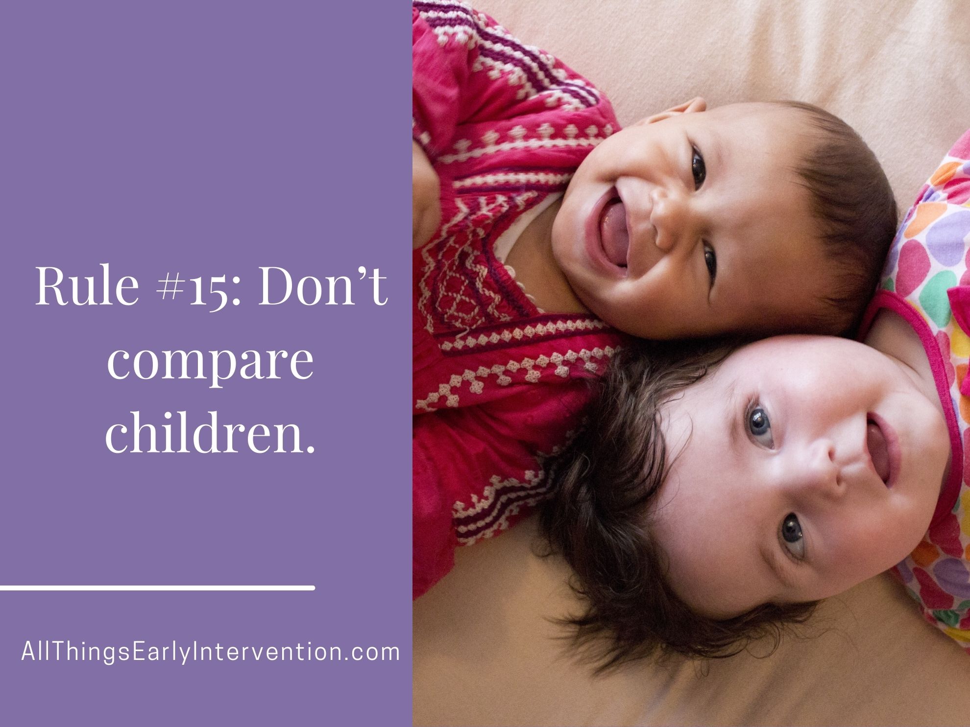 Rule 15: Don’t compare children. – All Things Early Intervention