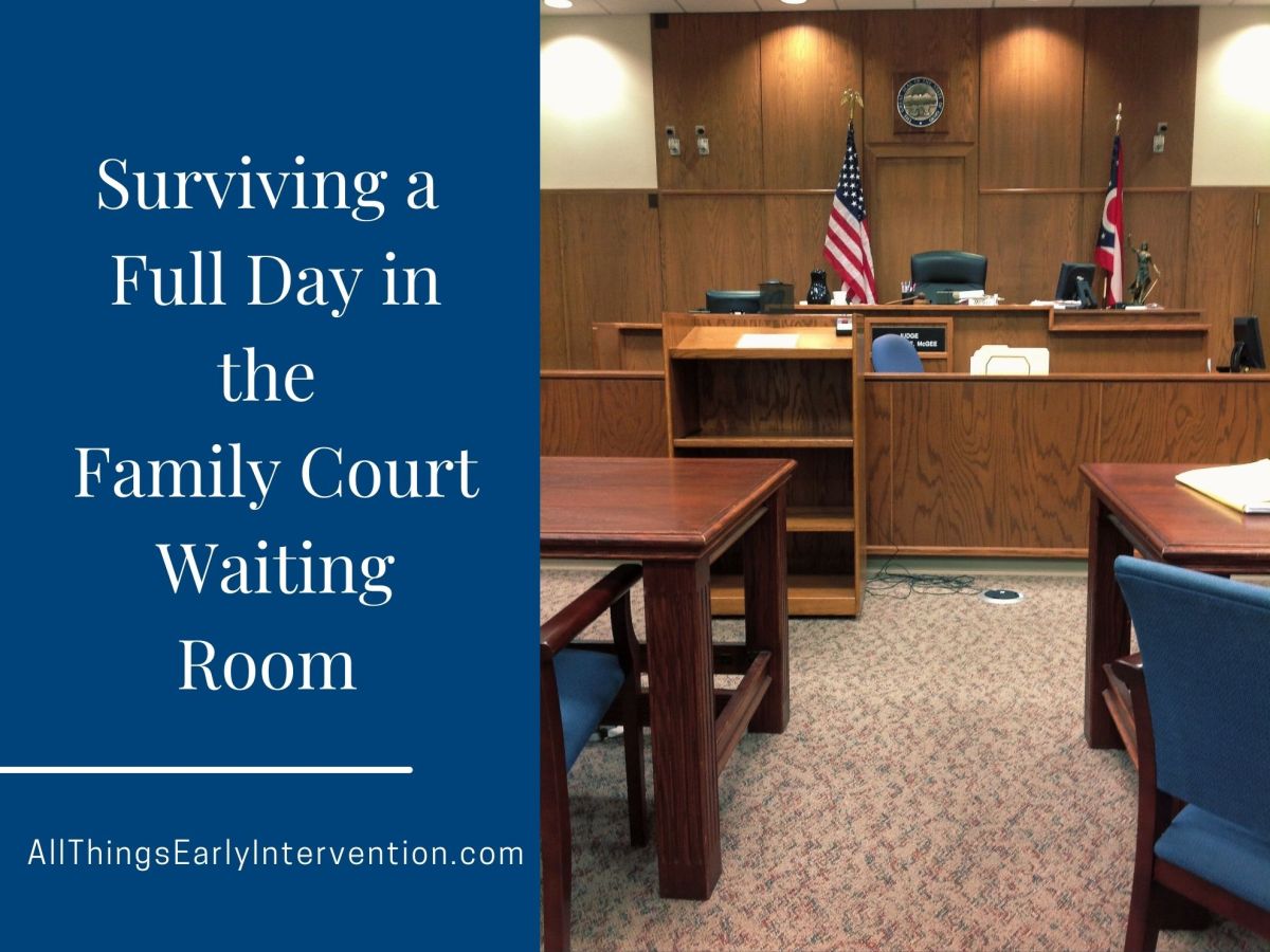Surviving A Full Day in the Family Court Waiting Room