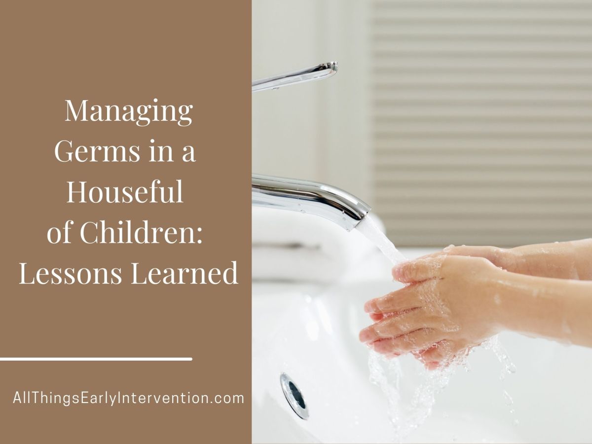 Managing Germs in a Houseful of Children: Lessons&nbsp;Learned