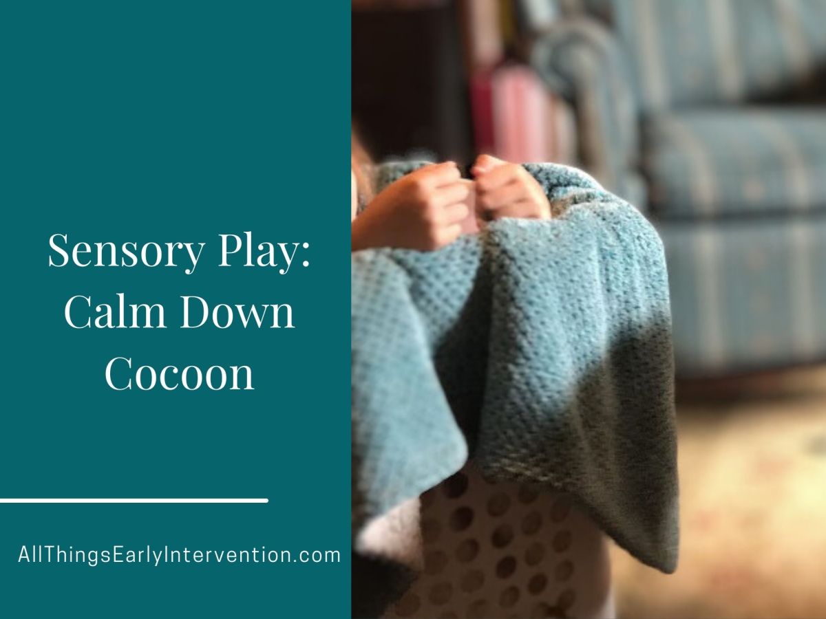 Sensory Strategy: The Calm Down&nbsp;Cocoon