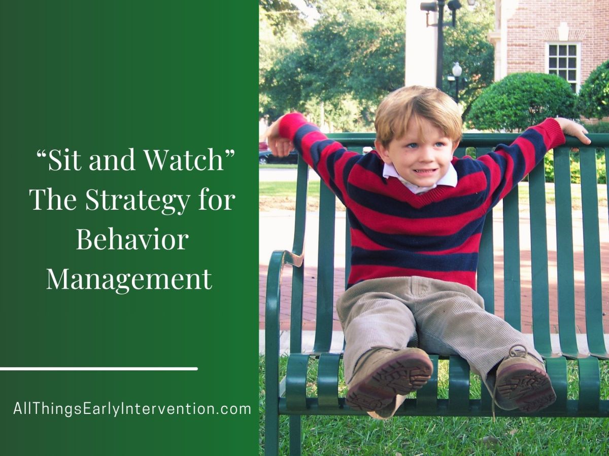 The Sit and Watch Procedure for Behavior&nbsp;Management